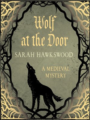 cover image of Wolf at the Door--Bradecote & Catchpoll--The spellbinding mediaeval mysteries series, book 9 (Unabridged)